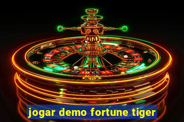 jogar demo fortune tiger